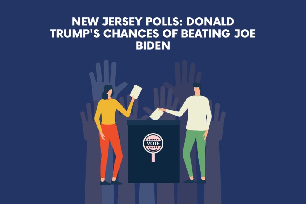New Jersey Polls: Donald Trump's Chances of Beating Joe Biden