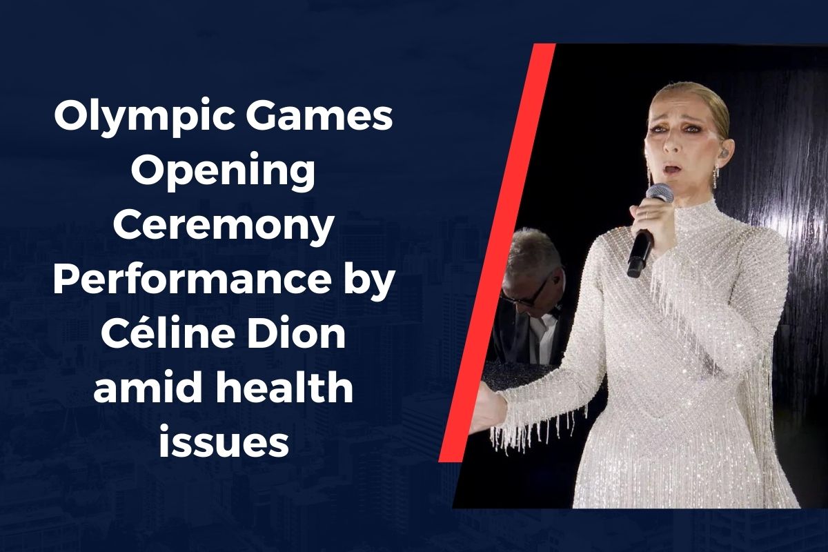 Olympic Games Opening Ceremony Performance by Céline Dion amid health issues