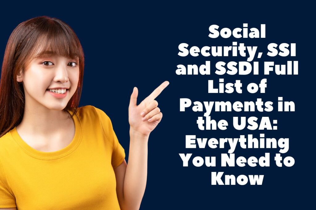 Lista de pagos completos del Seguro Social, SSI y SSDI en EE. UU.: todo lo que necesita saber