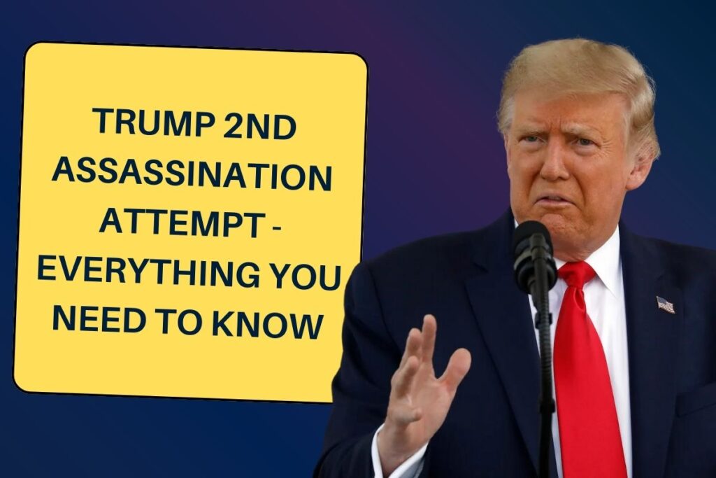 Trump 2nd Assassination Attempt - Everything You need to know