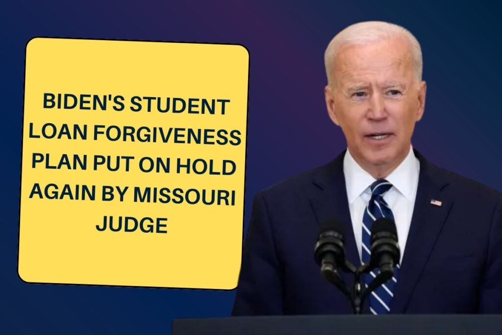 Biden's Student Loan Forgiveness Plan put on Hold Again by Missouri Judge