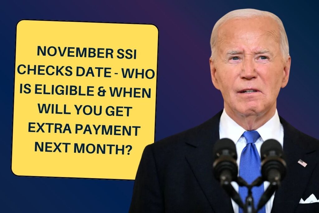 November SSI Checks Date - Who is Eligible & When Will You Get Extra Payment Next Month?