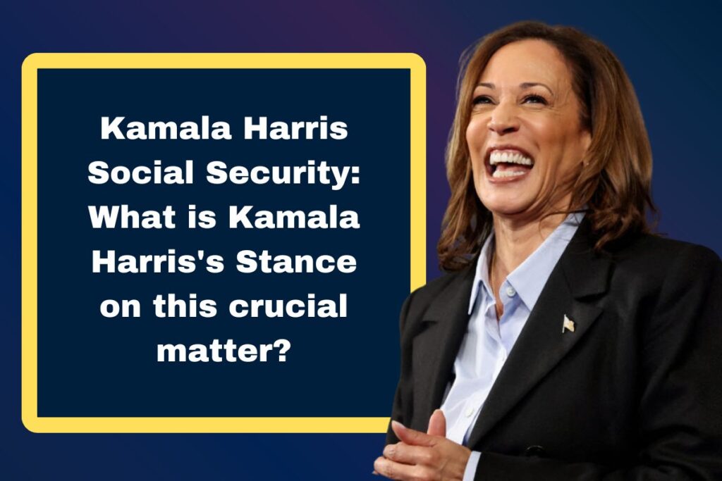 Kamala Harris Social Security: What is Kamala Harris's Stance on this crucial matter?